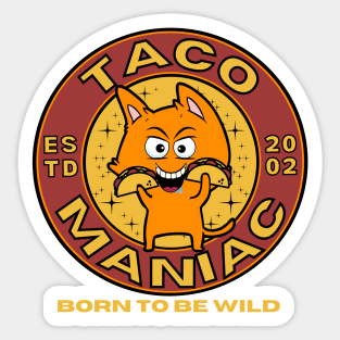 Taco Maniac Crazy Funny Cat Sticker